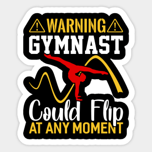 warning gymnast could flip at any moment Funny Gymnastic Tumbling Sticker